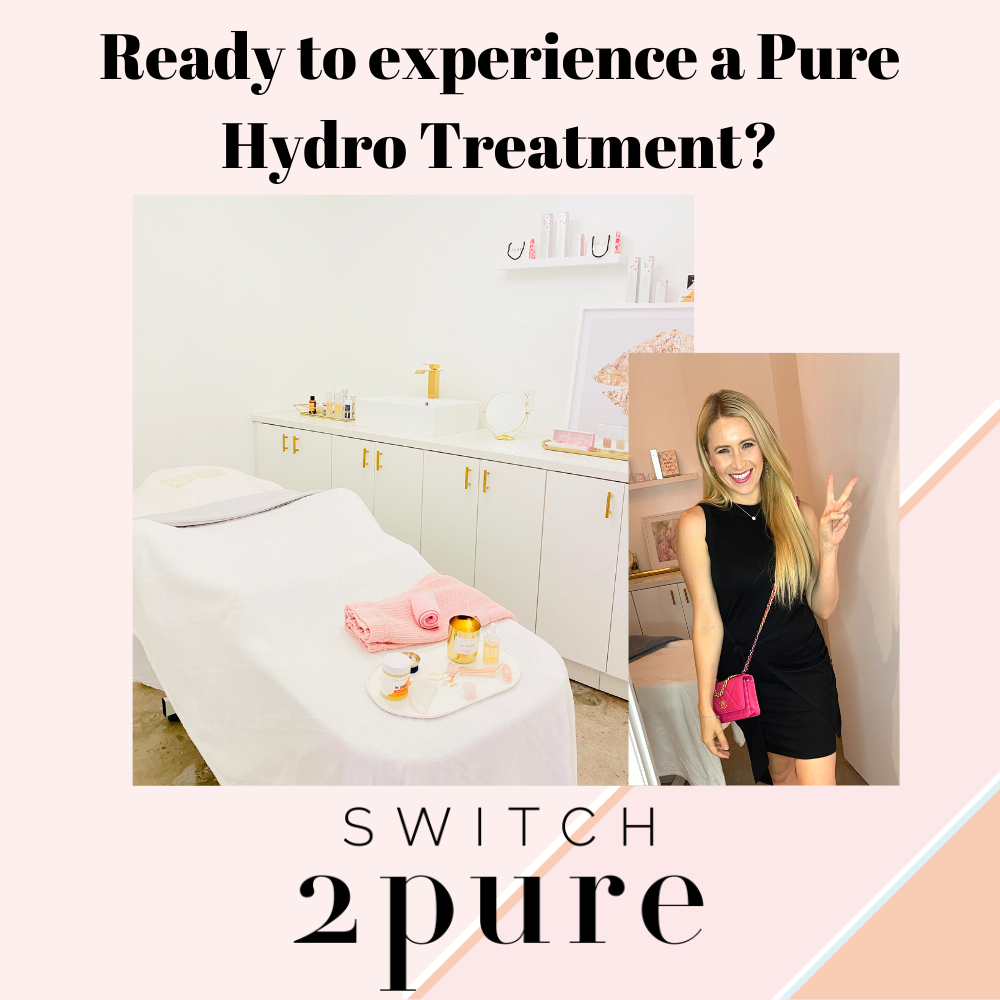 Experience a Pure hydro facial at Switch2pure with Hayley Free Bordes - Lifestyle Blogger + Mama of 3