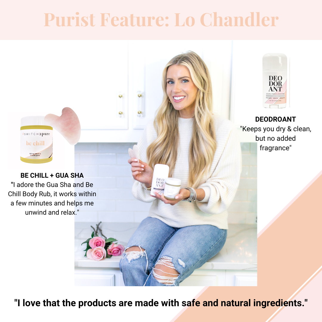 Lo Chandler with Switch2pure prebiotic deodorant, Be Chill body rub, and rose quartz Gua Sha